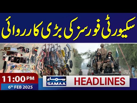 Security Forces Kill 12 Khawarij | 11 PM SAMAA News Headlines | 6 Feb 2025 | SAMAA TV