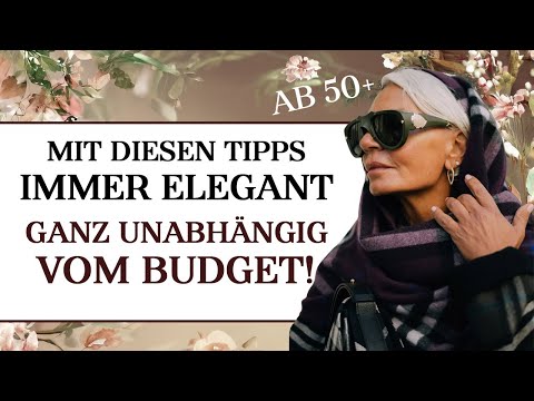 Mit diesen 7 zeitlosen Tipps siehst du immer elegant und stilvoll aus - unabhängig vom Budget!