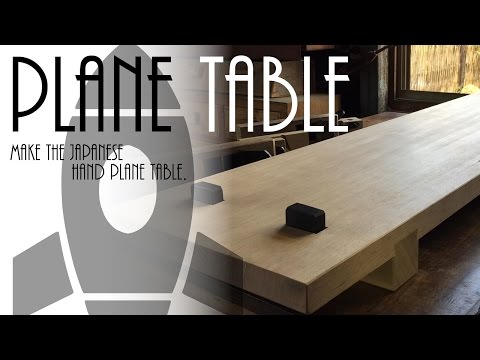 Make the Japanese hand plane table.