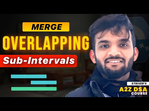Merge Overlapping Intervals | Brute, Optimal with Precise TC analysis