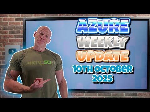 Azure Update - 10th October 2025