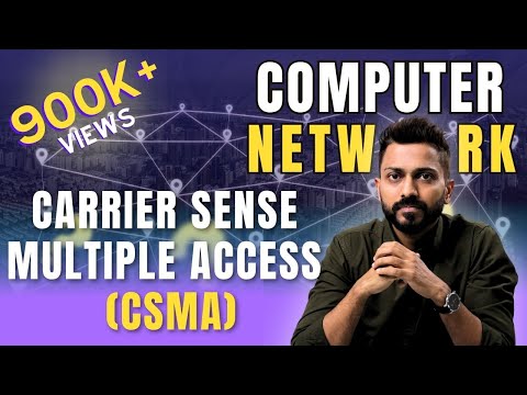 Lec-34: Carrier Sense Multiple Access in Computer Network || CSMA || Computer Networks