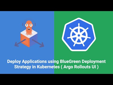 Deploy Applications using BlueGreen Deployment Strategy in Kubernetes ( Argo Rollouts UI )