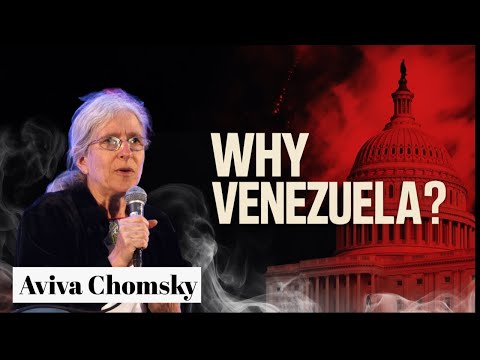 What’s Driving U.S. Escalation on Venezuela? Aviva Chomsky Explains