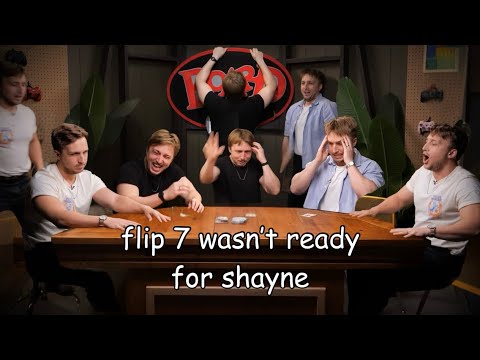 shayne vs flip 7