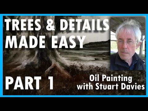 Oil Painting with Stuart Davies - Trees and Details Made Easy