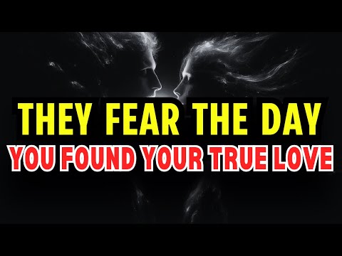 Chosen One: They Fear the Day You Find the Other You (Your True Love!)