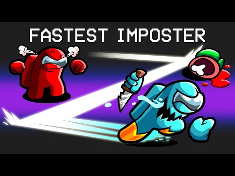 Fastest Imposter in Among Us