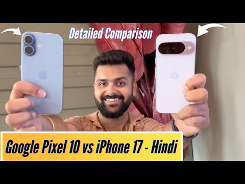Pixel 10 vs iPhone 17 Comparison - Detailed Camera, Performance, AI, Battery Test & More!