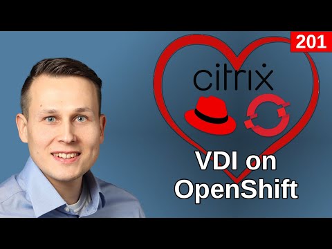 Citrix VDI on OpenShift Virtualization