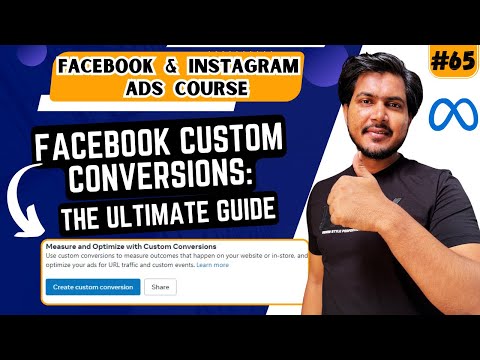 Facebook Custom Conversions The Ultimate Guide | How To Create Facebook Custom Conversions