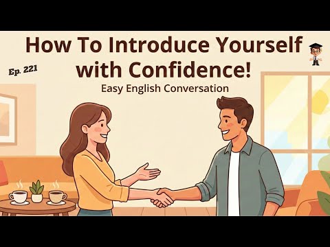 How to Introduce Yourself with Confidence! | A1-A2 Beginner English | English Podcast