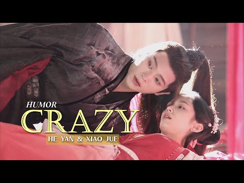 He Yan & Xiao Jue › 𝐂𝐫𝐚𝐳𝐲 [Legend of the Female General] MV