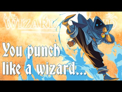 You punch like a Wizard  - The Couch  -  Wizard of Legend
