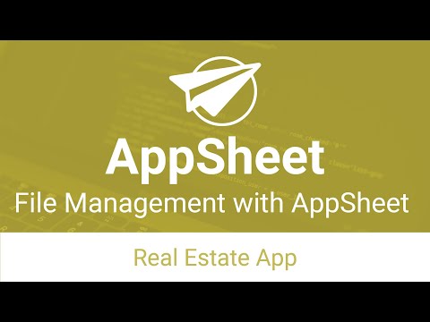 File Management with AppSheet - Real Estate App