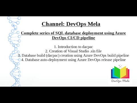 Complete series of Azure SQL database deployment using Azure DevOps CI/CD pipeline
