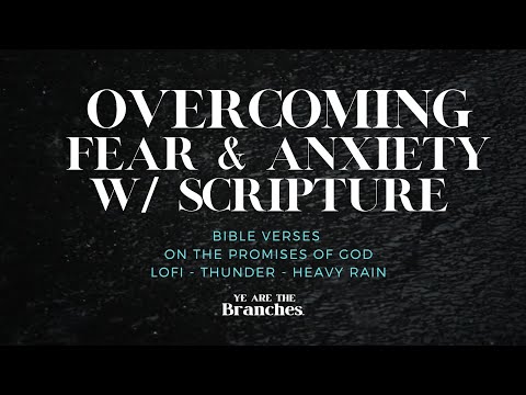 Finding Peace in the Storm: Bible Verses for Fear & Anxiety | Soulful Lo-Fi | ThunderStorms