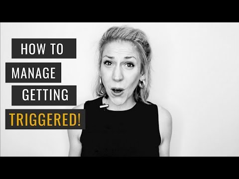 How To Manage Getting Triggered & Angry - 5 Simple Steps