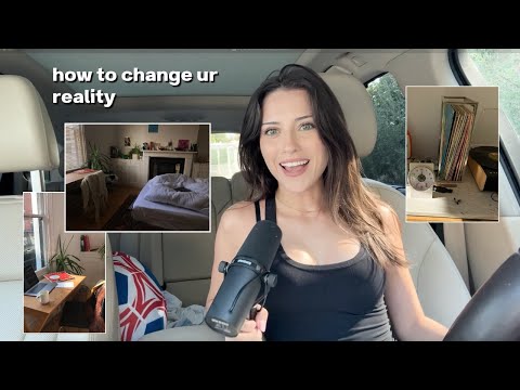 How to change ur reality // EP 93