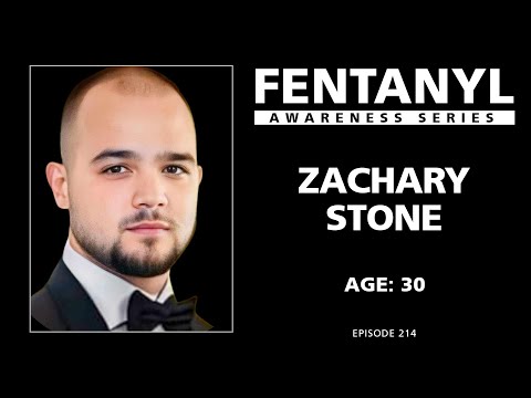FENTANYL KILLS - Zachary Stone's Story - episode 214