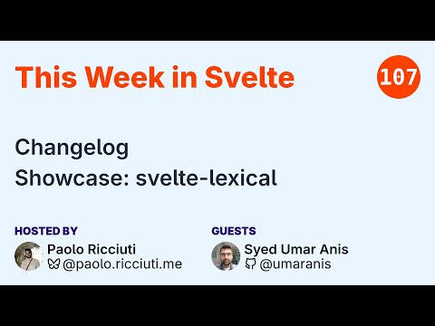 This Week in Svelte, Ep. 107 — Changelog, svelte-lexical