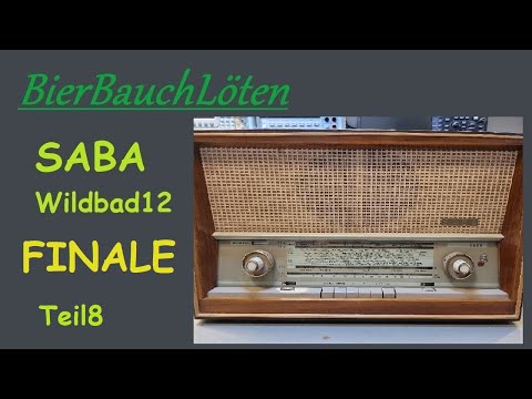 Röhrenradio  Reparatur SABA Wildbad 12 Teil8 FINALE