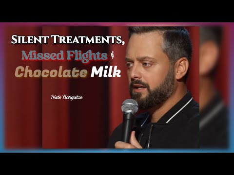 Nate Bargatze's Marriage Chronicles: Chocolate Milk Battlefield and the SilentTreatment's