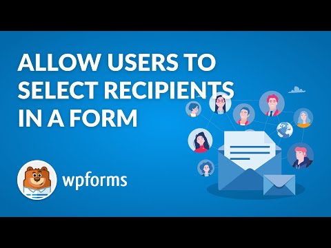 How to Allow Users to Select Recipients In a WordPress Form (Easy WPForms Guide!)