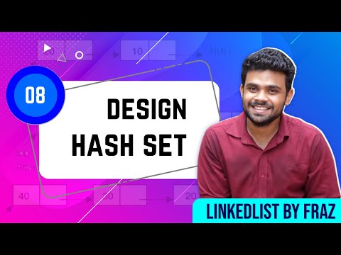Design HashSet | EP 8