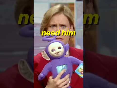 The Teletubby Shortage