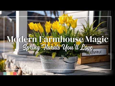 Modern Farmhouse Spring: Creating Stunning Floral Arrangements with Vintage Flair