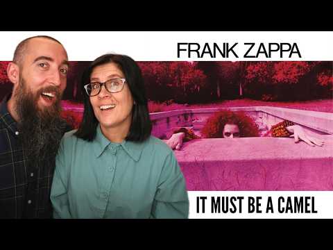 Frank Zappa - It Must Be A Camel (REACTION) with my wife