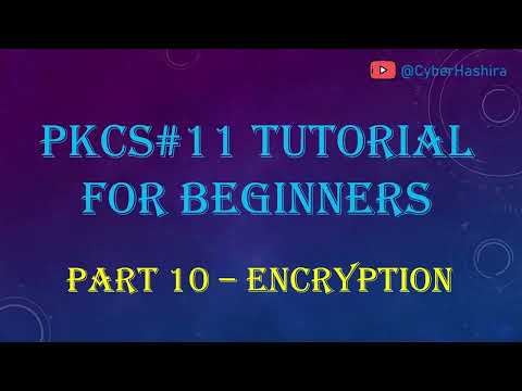 PKCS#11 Tutorial for Beginners | Video-10 : Encrypting and Decrypting Data.