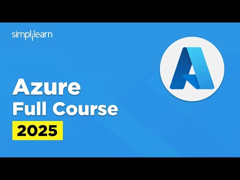 Microsoft Azure Full Course 2025  | Azure Tutorial for Beginners | Azure Training | Simplilearn