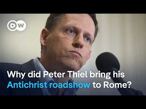 Secretive tech mogul Peter Thiel brings his Antichrist lectures to the Vatican's doorstep | DW News