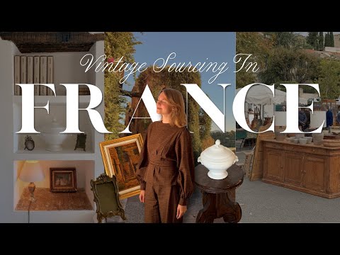 Sourcing Vintage Decor in South of France | Brocantes, Antiques & Hidden Gems