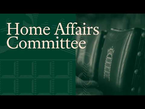 Home Secretary Shabana Mahmood MP questioned on the work of the Home Office - Home Affairs Committee
