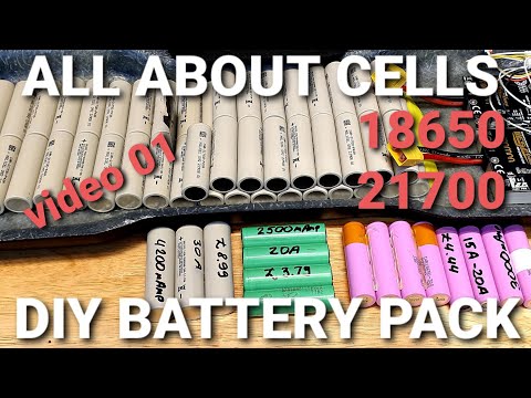 ALL ABOUT BATTERY CELLS. BATERY PACK DIY VIDEO 01.
