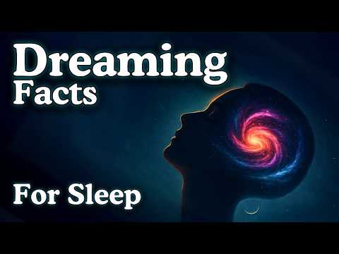 The Most Relaxing Facts About Dreaming to Fall Asleep To