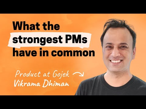 A framework for PM skill development | Vikrama Dhiman (Gojek)