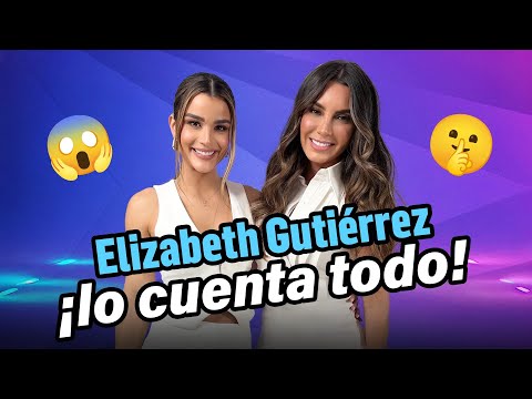 "Todo pasa en la vida” | Elizabeth Gutiérrez comparte su historia