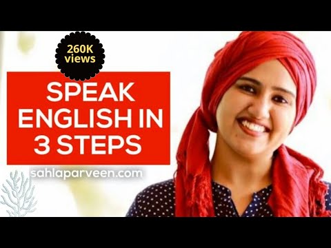 SPEAK ENGLISH IN 3 STEPS| SAHLA PARVEEN