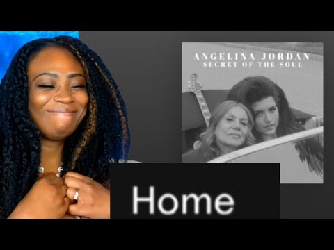 First Time Reaction Angelina Jordan-Home