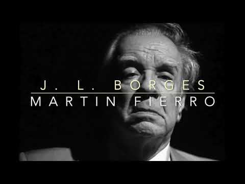 J. L. BORGES - Martín Fierro -