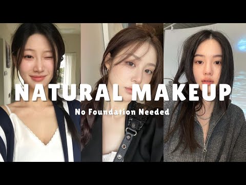 💫 Natural Makeup Look | Clean Girl Makeup Without Foundation