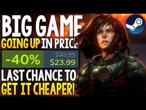 BIG STEAM Game GOING UP in PRICE - LAST CHANCE to Get it CHEAPER + GREAT STEAM Deals!