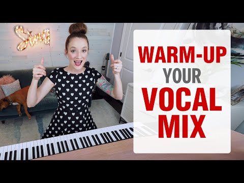 Warm-Up Your Vocal Mix - blend your head and chest voice