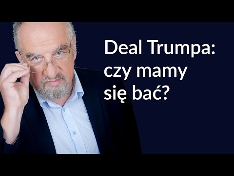 Deal Trumpa: czy mamy się bać?  [mocny wywiad z Profesorem Modzelewskim]