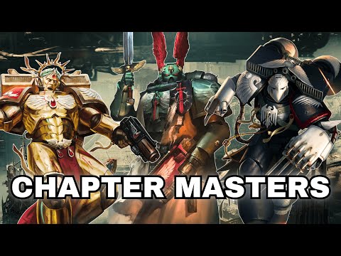 The Top 4 Chapter Masters in the Imperium | Warhammer 40k Lore