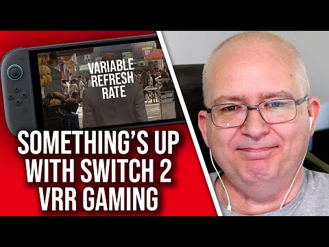 Switch 2: Something's Wrong With VRR Game Performance